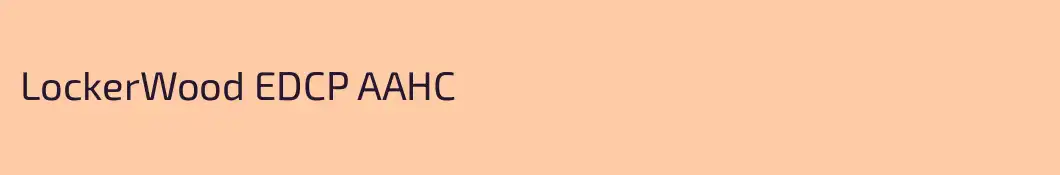 LockerWood EDCP AAHC